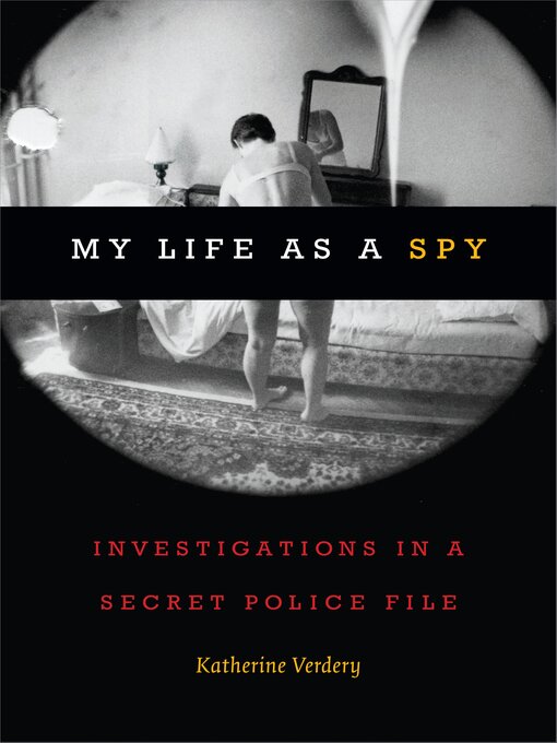 Title details for My Life as a Spy by Duke University Press - Available